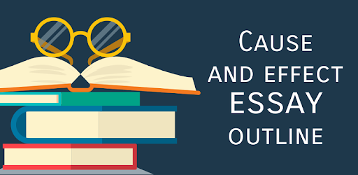 Simple Steps to Write a Cause and Effect Essay Outline Cause and Effect Essay Outline